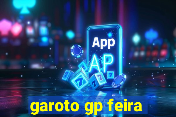 garoto gp feira